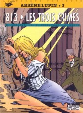 Arsène Lupin (Duchâteau) -3b1998- 813 - Les Trois Crimes