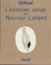(AUT) Sempé -12a1987- L'ascension sociale de Monsieur Lambert