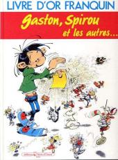 (AUT) Franquin -4b- Livre d'or Franquin. Gaston, Spirou et les autres...
