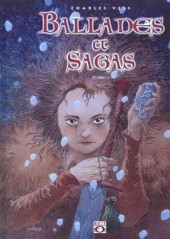 Ballades et Sagas -1- Tome 1