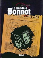 La bande à Bonnot (Godard/Clavé) -b2002- La bande à Bonnot