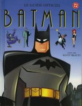 Batman (Dessin animé) -HS3- Le guide officiel