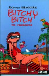 Bitchy Bitch -2- Bitchy Bitch en vacances