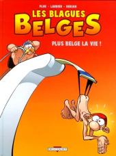 Les blagues belges -4- Plus belge la vie !