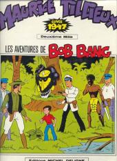 Bob Bang (Les aventures de) -1a1978- Maurice Tillieux - Cuvée 1947 - Les Aventures de Bob Bang