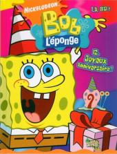Bob l'éponge - La BD ! (Jungle) -12- Joyeux anniversaire !