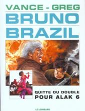 Bruno Brazil -9c2001- Quitte ou double pour Alak 6
