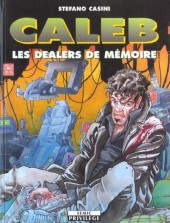 Caleb -1- Les Dealers de mémoire