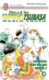 Captain Tsubasa / Olive & Tom - World Youth -13- L'Histoire d'un ballon donné !!