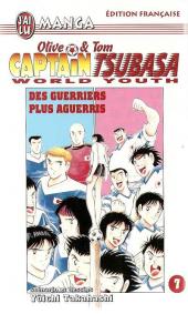 Captain Tsubasa / Olive & Tom - World Youth -7- Des guerriers plus aguerris