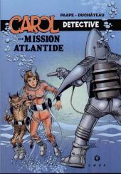 Carol Détective -2- ...Mission Atlantide