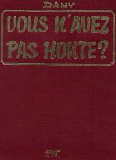 Ça vous intéresse ? -3TT- Vous n'avez pas honte ?