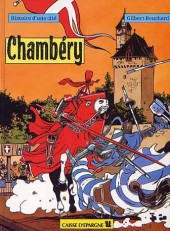 Chambéry - Histoire d'une cité