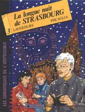 Les chroniques de l'impossible -3- La longue nuit de Strasbourg