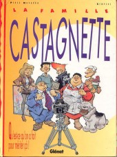 La famille Castagnette - Qu'est-ce qu'on a fait pour mériter çà !