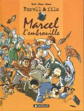 Les forell / Forell & fils -2- Marcel l'embrouille