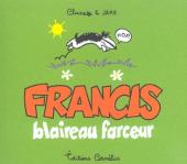Francis (Raynal/Bouilhac) -1a2003- Francis blaireau farceur