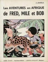 Fred, Mile et Bob -2- Les Aventures en Afrique de Fred, Mile et Bob