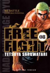 Free Fight - New Tough -8- 8th battle - Invincible Potential