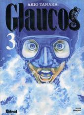 Glaucos -3- Tome 3