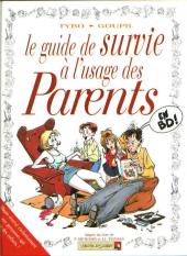 Le guide -5b97- Le guide de survie à l'usage des parents