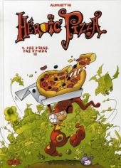 Héroïc' Pizza -4- Pas d'bras, pas d'pizza !!!