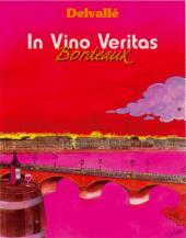 In Vino Veritas (Delvallé) -3- Bordeaux