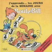 Boule et Bill -06- (Livre) -3- J'apprends... les JOURS de la SEMAINE avec Boule & Bill