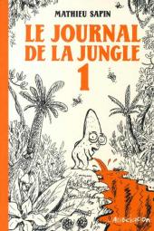 Le journal de la jungle -1- Le Journal de la jungle 1