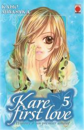 Kare First Love -5- Histoire d'un premier amour