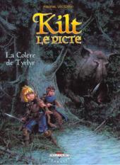 Kilt le Picte -1- La Colère de Tyrlyr