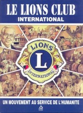 Le lions Club International - Un mouvement au service de l'humanité