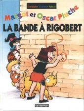 Margot et Oscar Pluche -3- La bande à Rigobert
