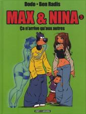 Max et Nina -5- Ça n'arrive qu'aux autres