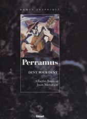 Perramus -4- Dent pour dent