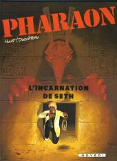Pharaon -3- L'incarnation de Seth