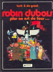 Robin Dubois -1'- Plus on est de fous...