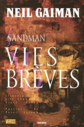 Sandman -7- Vies brèves