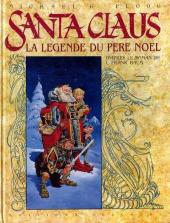 Santa Claus - La légende du Père Noël
