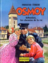 Osmoy - Sébastien, les chemins de la vie