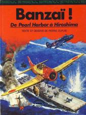 La seconde guerre mondiale - Histoire B.D. / Bande mauve -8- Banzaï! - De Pearl Harbor à Hiroshima