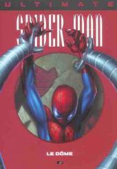 Ultimate Spider-Man (Prestige) -9- Le Dôme