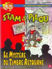 Stam et Pilou (Les aventures involontaires de) -4- Le mystère du timbre retourné
