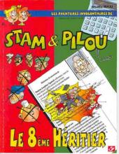 Stam et Pilou (Les aventures involontaires de) -6- Le 8ème Héritier