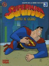Superman (Dessin animé) -2- Hommes de guerre!