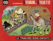Sylvain et Sylvette (albums Fleurette nouvelle série) -68- Le train des bons enfants