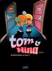Tom & Nina -1- De quelle planète tu viens ?