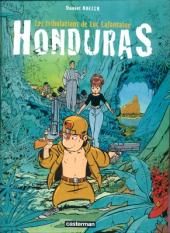Les tribulations de Luc Lafontaine -1- Honduras