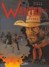 Wanted (Rocca/Girod) -1- Les frères Bull