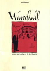 Les contes inachevés de David Watts -2INT- Wauxhall